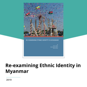 Re-examining Ethnic Identity in Myanmar