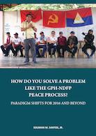 small cover HOW DO YOU SOLVE A PROBLEM LIKE THE GPH-NDFP PEACE PROCESS - COVER copy